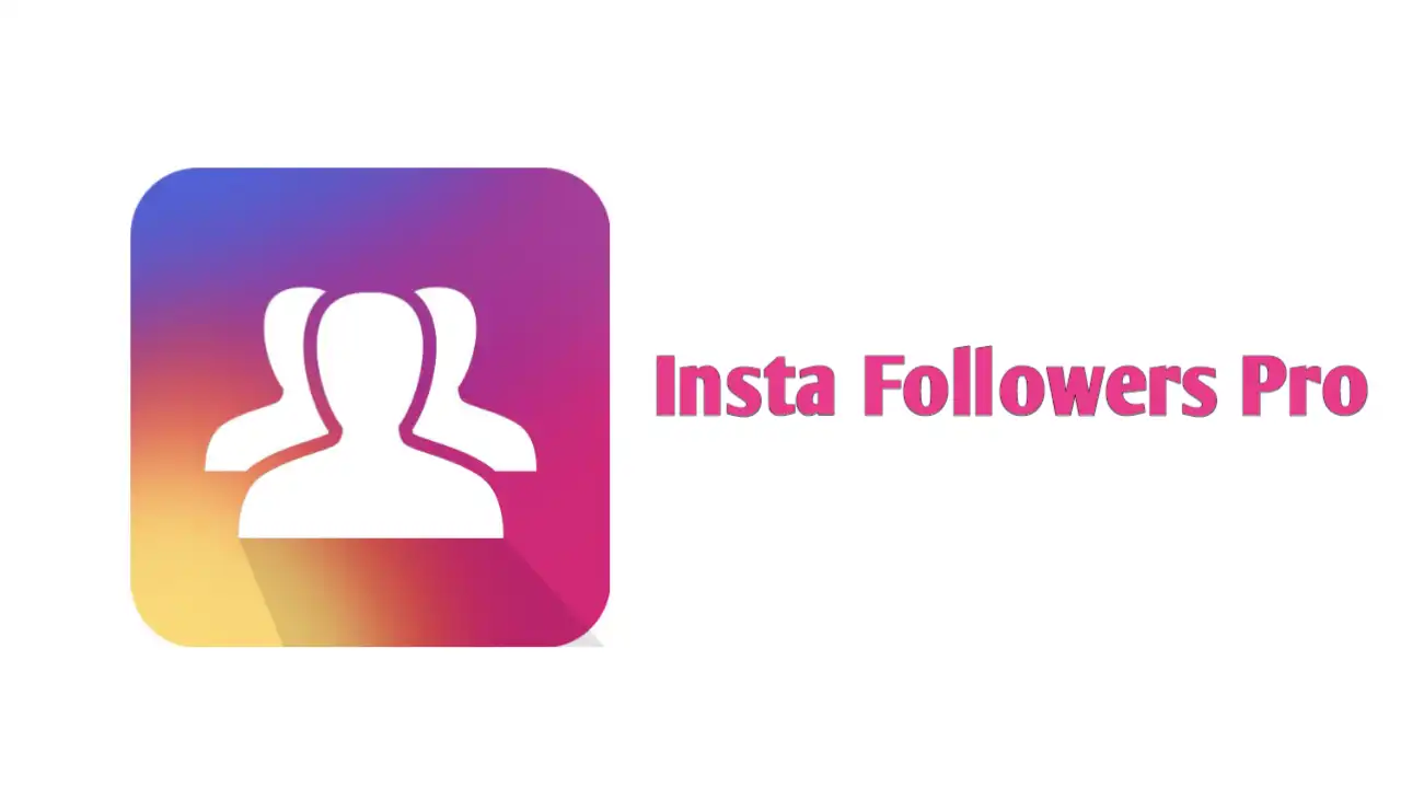 Insta Followers Pro APK